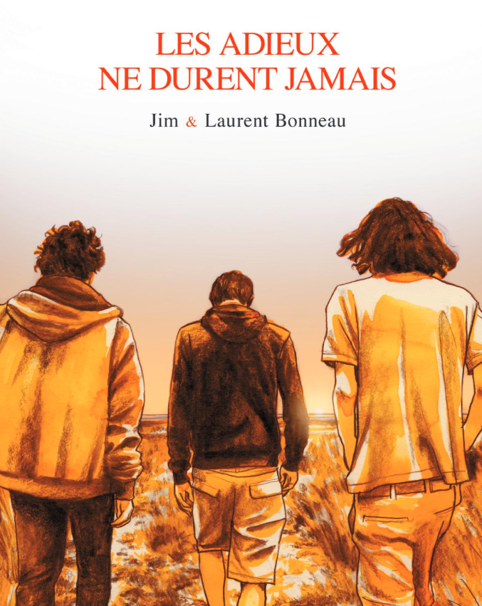 Jim de retour avec Les adieux ne durent jamais