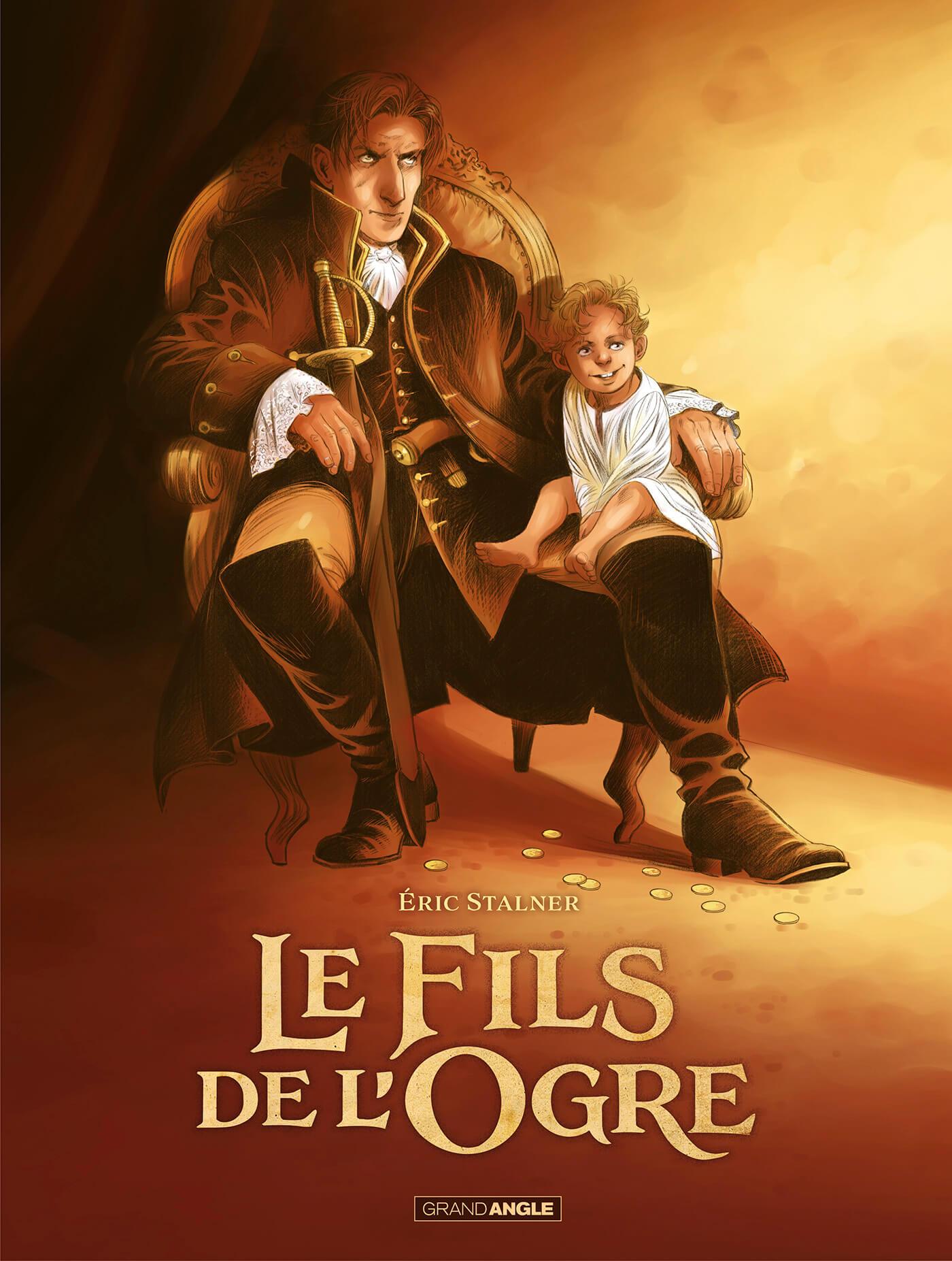 Le Fils de l’Ogre, une BD entre cape et d’épée et secrets de famille
